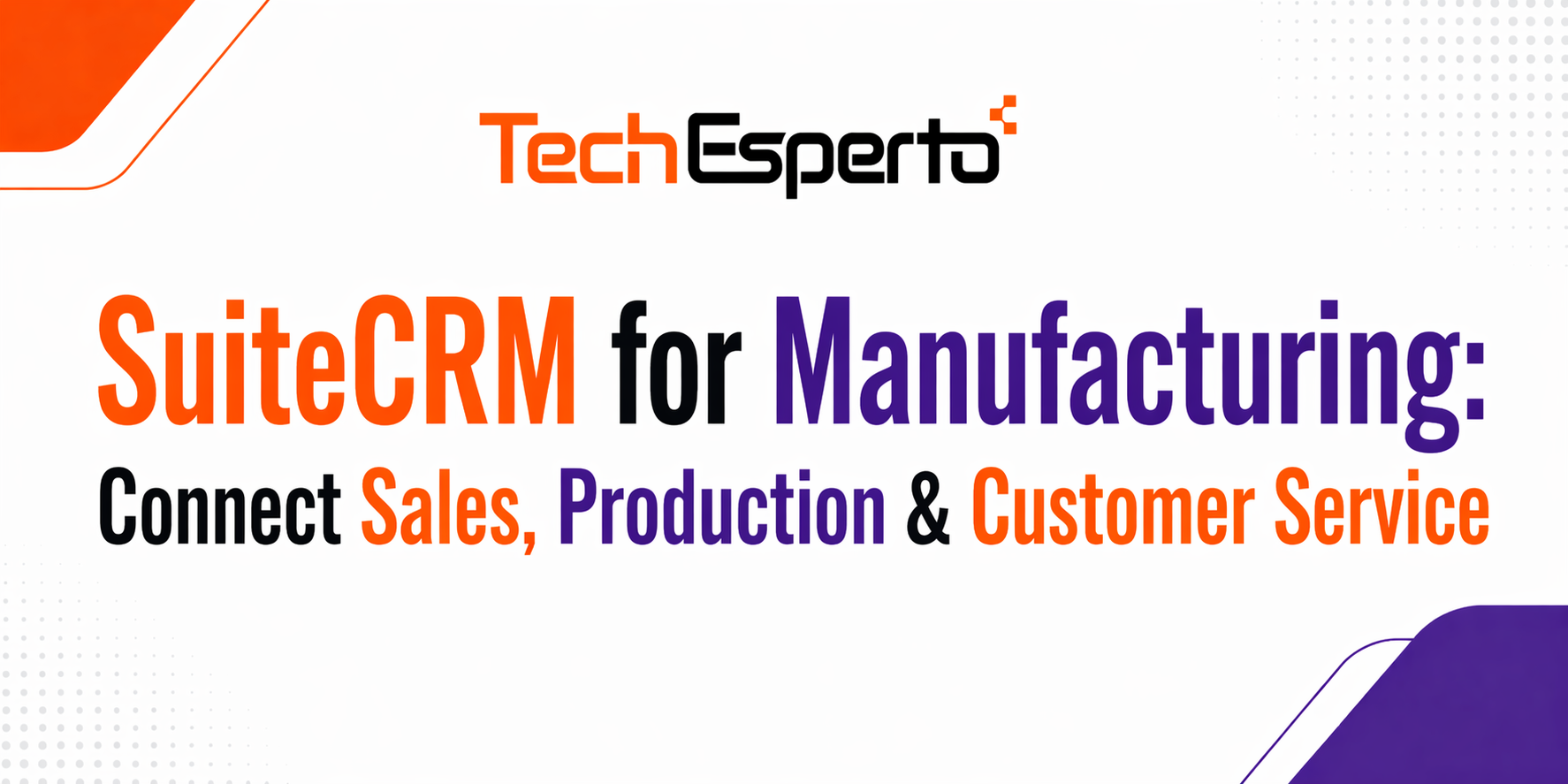 SuiteCRM for Manufacturing