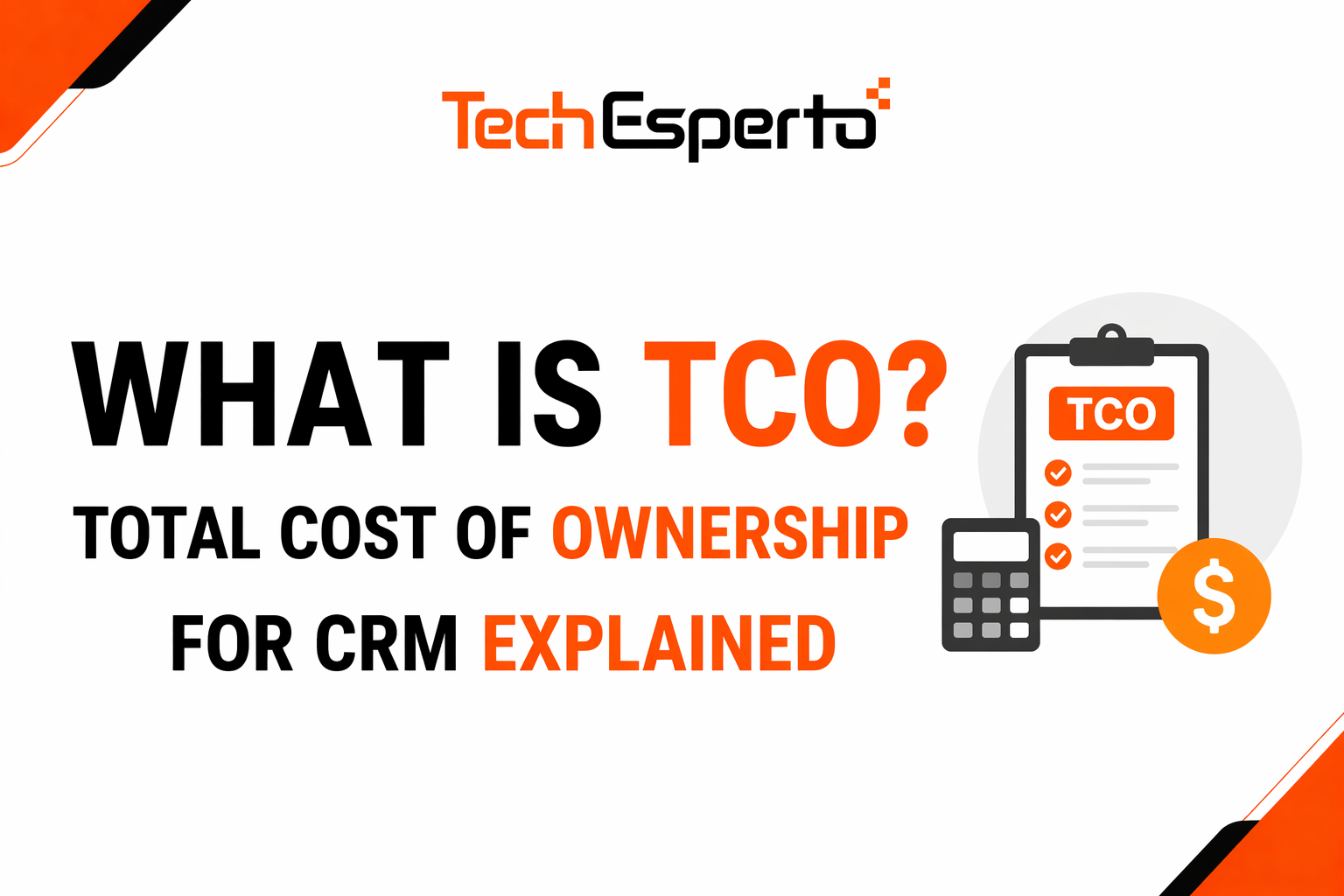 What is TCO? Total Cost of Ownership for CRM Explained