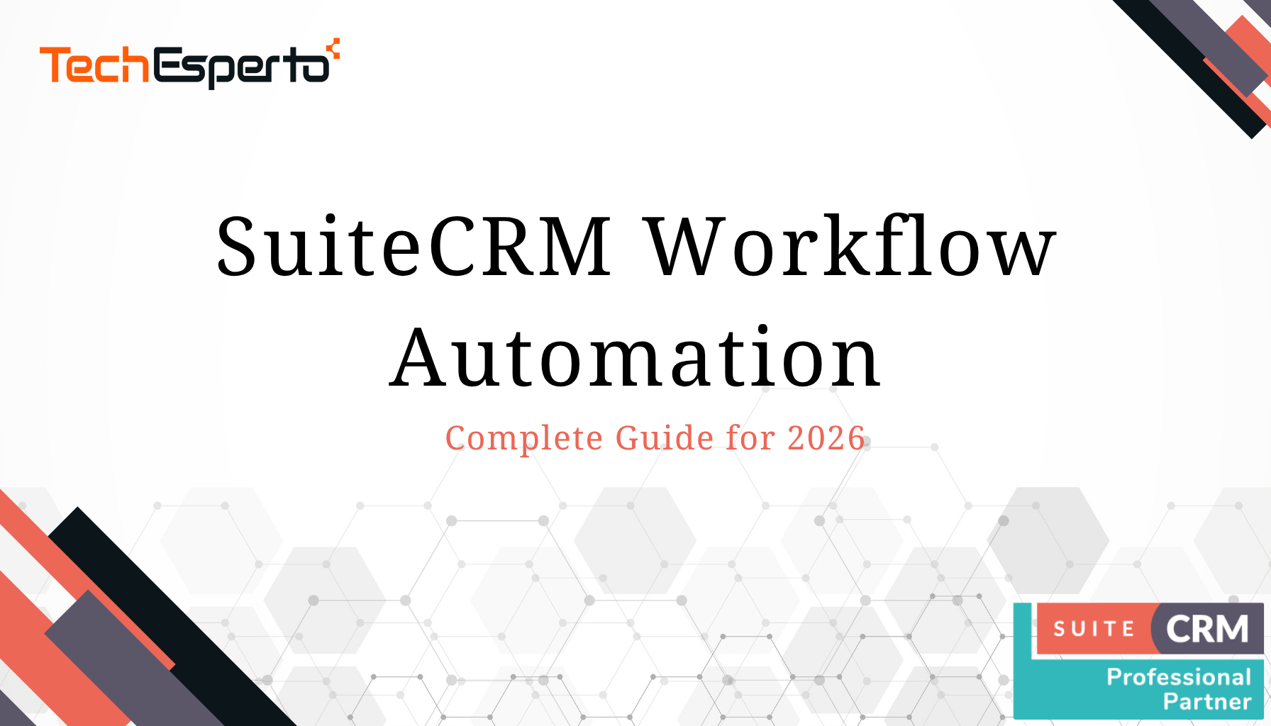 Visual showing SuiteCRM workflow automation builder with trigger conditions, actions and logic rules configured for a sales process in 2026