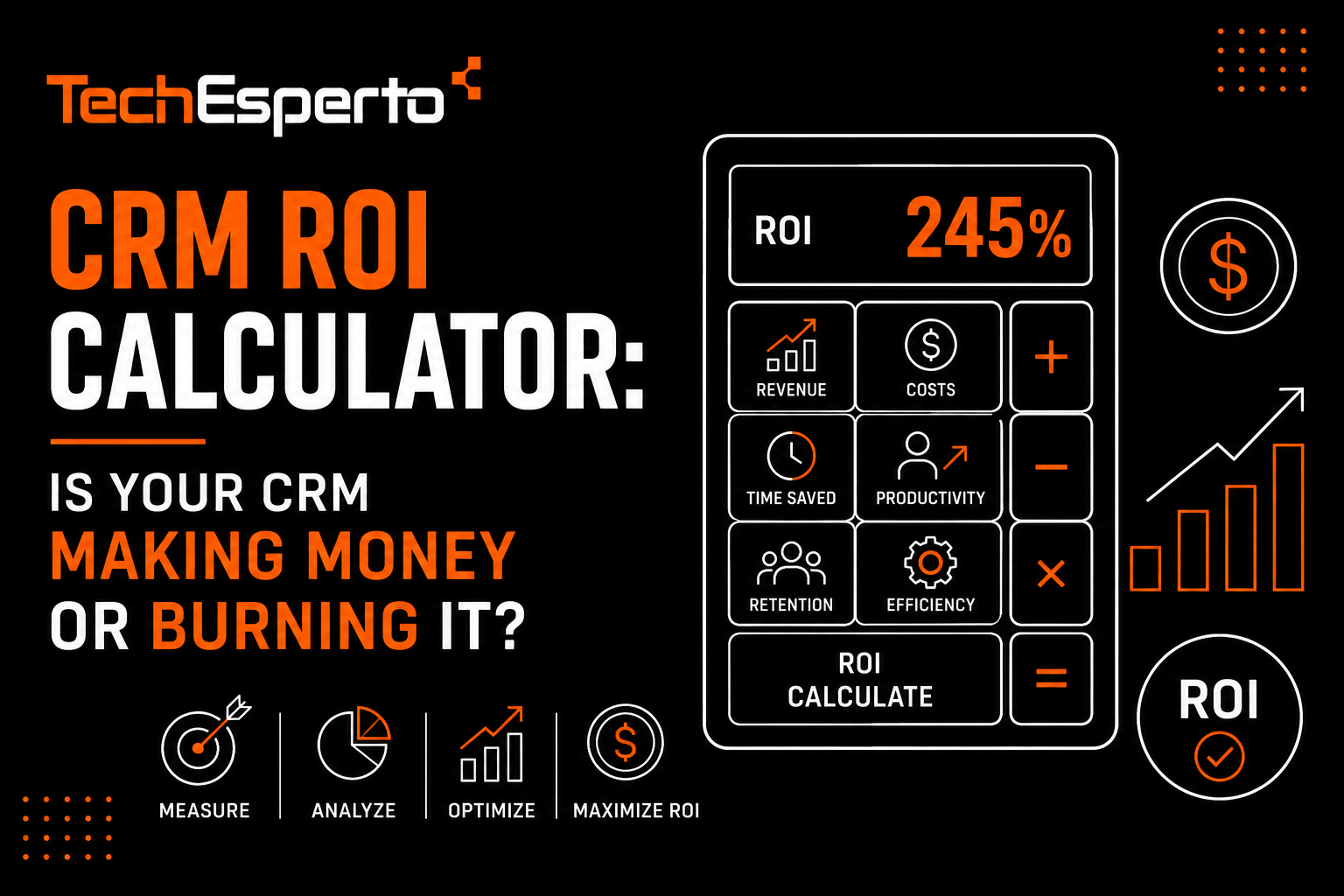 CRM ROI Calculator: Is Your CRM Making Money or Burning It?